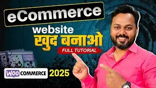 WooCommerce Tutorial for Beginners 2025 | WordPress eCommerce Website using WooCommerce