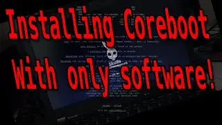 Installing coreboot(skulls) with only software, 1vyrain!