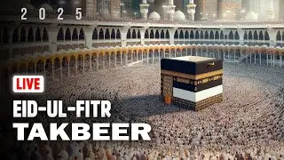 EID-UL-FITR Takbeerat 2025 | Makkah Live 💖✨ The most beautiful voices celebrating Eid 🎶