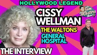 Behind-the-Scenes with Hollywood Icon Cissy Wellman from The Waltons, FM | The Jim Masters Show