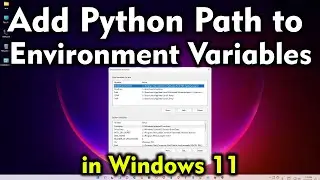 How to Add Python Path to Environment Variables in Windows 11