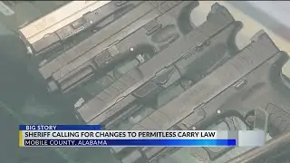 Mobile County Sheriff pushes to change Alabama's permitless carry law in Alabama