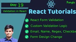 #19 React Basic to Pro Bangla Video Tutorial Form Handling Part 2 - Form Validation in React JS