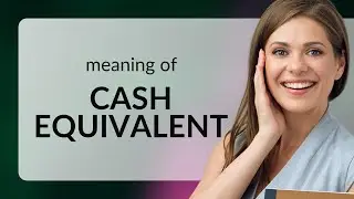 Understanding Cash Equivalent: A Simple Guide for English Learners