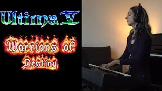 Ultima 5: Warriors of Destiny (Amiga Piano Cover)