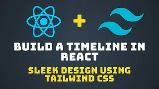 Build and Style a Responsive Timeline in React Using Tailwind CSS