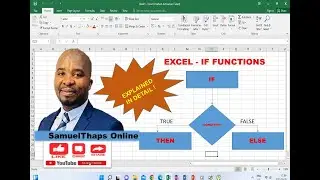 EXCEL - IF FUNCTIONS - EXPLAINED