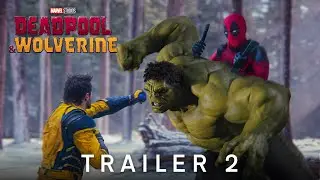 Deadpool & Wolverine | Trailer 2 (HD)