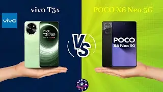 vivo T3x Vs POCO X6 Neo 5G - Full Comparison [Full Specifications]