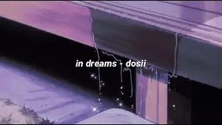 in dreams - dosii (lyrics)