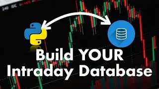 Build an Intraday Stock Price Database with Python & SQL – Step-by-Step Tutorial