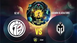 G2.iG проти Gaimin Gladiators | Гра 1 | ESL One Kuala Lumpur 2023 - Playoffs