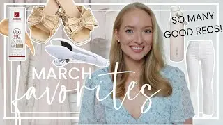 March Favorites 2024 - The Best White Jeans + Strapless Bra, and Items I use daily!