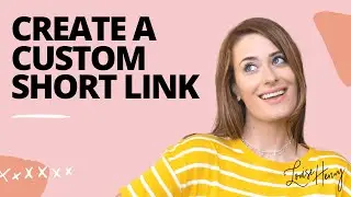 How to Create a Custom Short Link