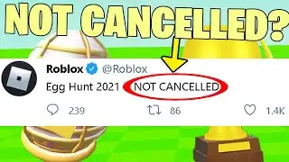 Roblox Egg Hunt 2021 NOT CANCELLED? (PROOF?)