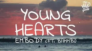 Embody - Young Hearts (Lyrics) ft. BAMMBI