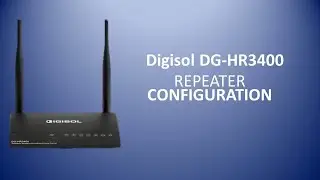 Digisol DG-HR3400 Repeater Setup | Digisol Repeater Configuration | Digisol HR3400 as Repeater