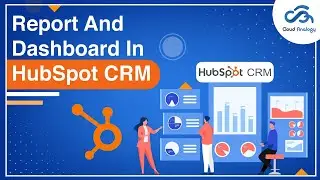 Reports & Dashboard In HubSpot CRM | HubSpot CRM Tutorial