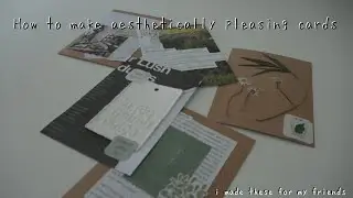 Sending my friends cards during the quarantine | How to make aesthetically pleasing cards