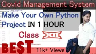 Project in python | Covid Management System | Class 12 Computer Science