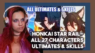 Bartender Reacts to Honkai Star Rail-All 27 Characters Ultimates & Skills by MELOO