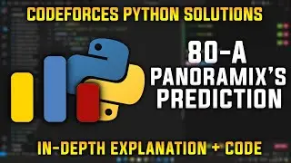 80A | Panoramix's Prediction | Codeforces Python Solutions | Explanation + Walkthrough