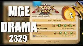 DRAMA OVER MGE in Kingdom 2329 which was FREE FOR ALL and I am being called out? lol