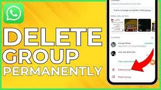 How To DELETE Group In WhatsApp Permanently 2024 - Full Guide