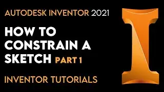 Autodesk Inventor 2021 | How to use Constraints - Part 1 | Tutorial