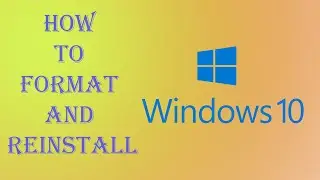 How to format and reinstall windows