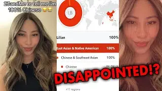 She's Disappointed Her DNA Is 100% Chinese