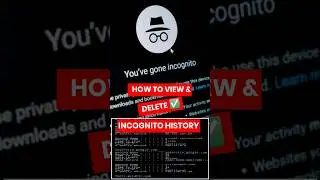 How to View and Delete Incognito History | incognito Safe Browsing Method |#tutorial #shorts #short