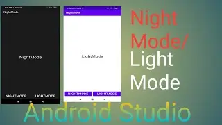 Implement Night/Light Mode in App with Android Studio