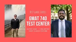 Best GMAT Stories Ep 1 - 740 at the test center!