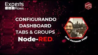Experts Flows - Configurando Dashboard TABS & GROUPS