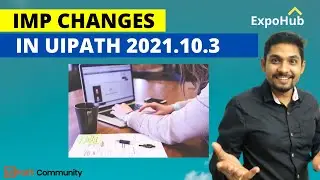 Important Changes in UiPath Studio Community Edition 2021.10.3