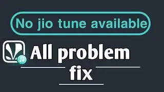 jio tune not available solution | no jio tune available problem | how to jio tune not available