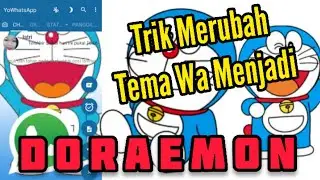 Terbaru! Cara Merubah Tampilan Tema Whatsapp, Menjadi Doraemon