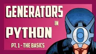 Python Generators 1: Functions that yield, suspend, and resume