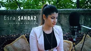 Esra ŞAHBAZ -Şu Kışlanın Kapısına - ASKER TÜRKÜSÜ (Akustik performans)