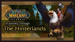 Classic WoW Safaris: Hinterlands (Lore, History, Quests, Zone Exploration!)