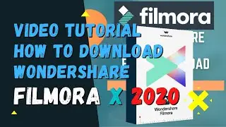 Video Tutorial | How to Download Wondershare Filmora X 2020