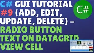 C# GUI TUTORIAL #9 (ADD, UPDATE, DELETE) - How To Add Data From Radio Button To Datagridview