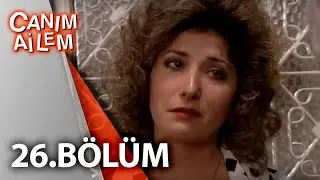 Canım Ailem| 26.Bölüm