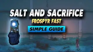Salt and Sacrifice How To Get Frospyr Fast - Simple Guide