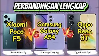 Xiaomi Poco F5 Vs. Samsung Galaxy A54 Vs. Oppo Reno8 T 5G