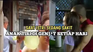 PARAH ‼️ ISTRI LAGI SAKIT ANAK TIRI JADI SASARAN PERGENJ*TAN