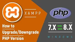 ✅ How to Upgrade or Downgrade PHP Version in XAMPP on Windows 11/10