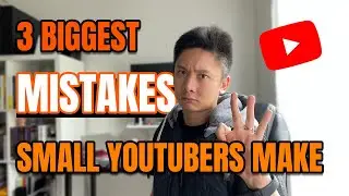 3 BIG Mistakes SMALL YouTubers make || Tips to avoid New YouTuber mistakes