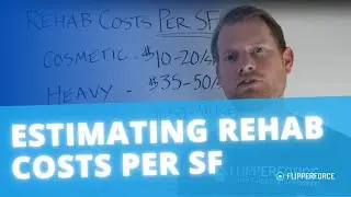 Case Study: Estimating Rehab Costs per SF